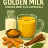 Resep Golden Milk: Minuman Sehat Kaya Antioksidan