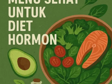 Resep Menu Sehat untuk Diet Hormon